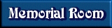 Memorial Room - Move cursor over the room image to see what is inside