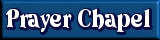 Prayer Chapel - Move cursor over the room image to see what is inside