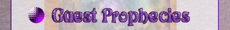 Guest Prophecies