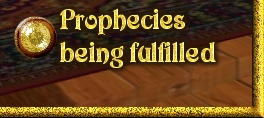 Prophecies being fulfilled